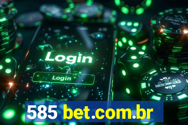 585 bet.com.br